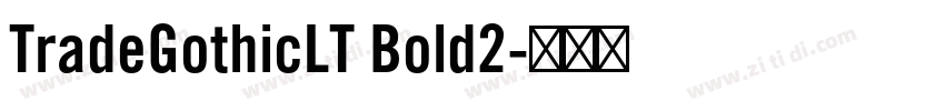 TradeGothicLT Bold2字体转换